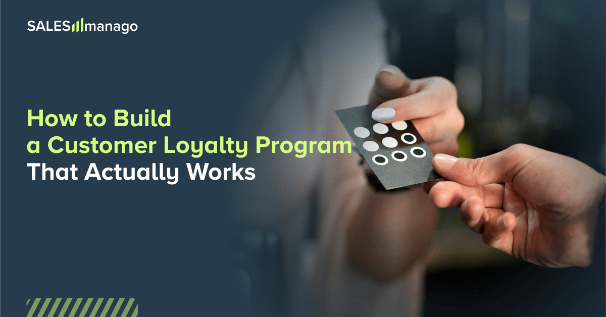 How to Build a Customer Loyalty Program That Actually Works