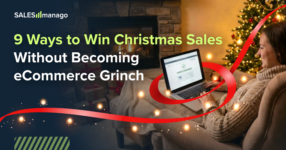 9 Ways to Win Christmas Sales Without Becoming The eCommerce Grinch