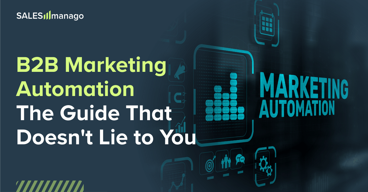 B2B Marketing Automation: The Guide That Doesn't Lie to You