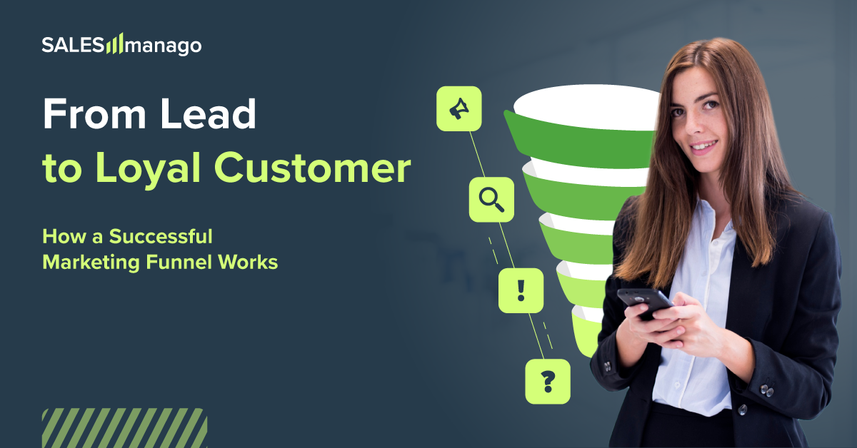 From Lead to Loyal Customer: How a Successful Marketing Funnel Works